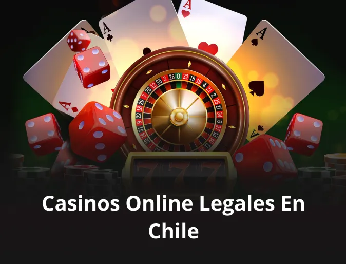 Casinos online legales en Chile