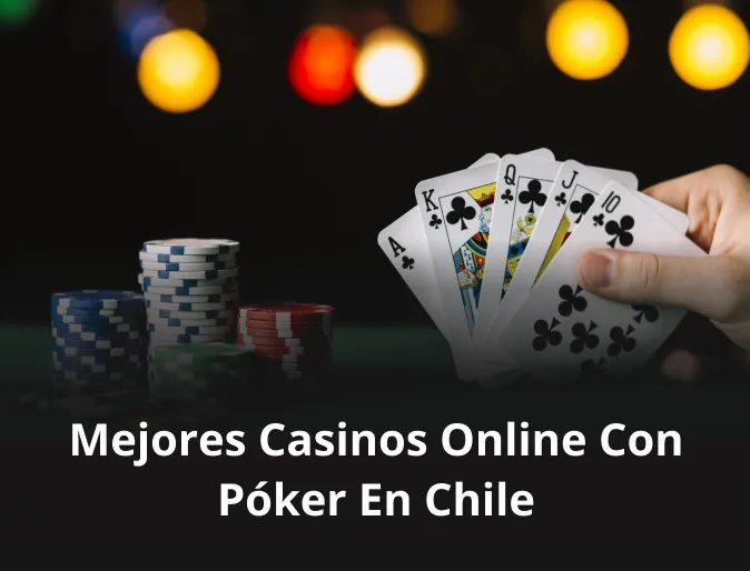 Mejores casinos online con póker en Chile